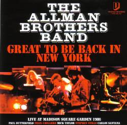 The Allman Brothers Band : Great to Be Back in New York